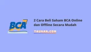 Cara Beli Saham BCA Online dan Offline Secara Mudah