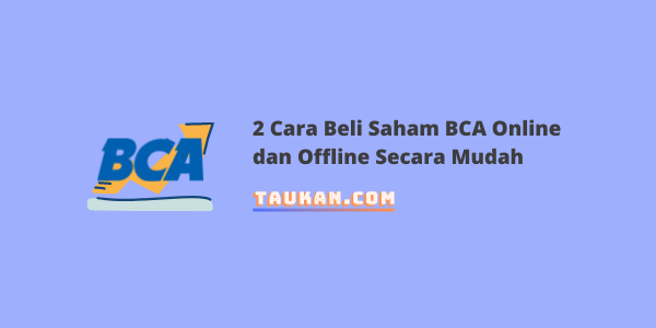 2 Cara Beli Saham BCA Online dan Offline Secara Mudah