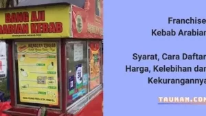 Franchise Kebab Arabian, Syarat, Cara Daftar, Harga dan Kelebihannya