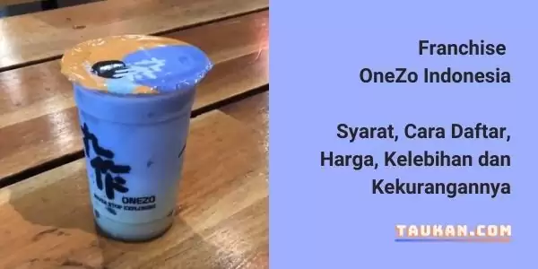 Franchise OneZo Indonesia, Syarat, Cara Daftar, Harga dan Kelebihannya