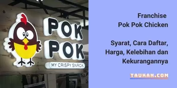 Franchise Pok Pok Chicken, Syarat, Cara Daftar, Harga dan Kelebihannya