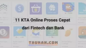 11 KTA Online Proses Cepat dari Fintech dan Bank