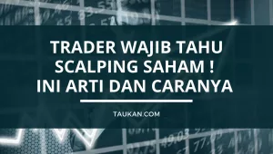 Trader Wajib Tahu Scalping Saham ! Ini Arti dan Caranya