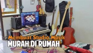 Rekomendasi 5 studio musik murah di